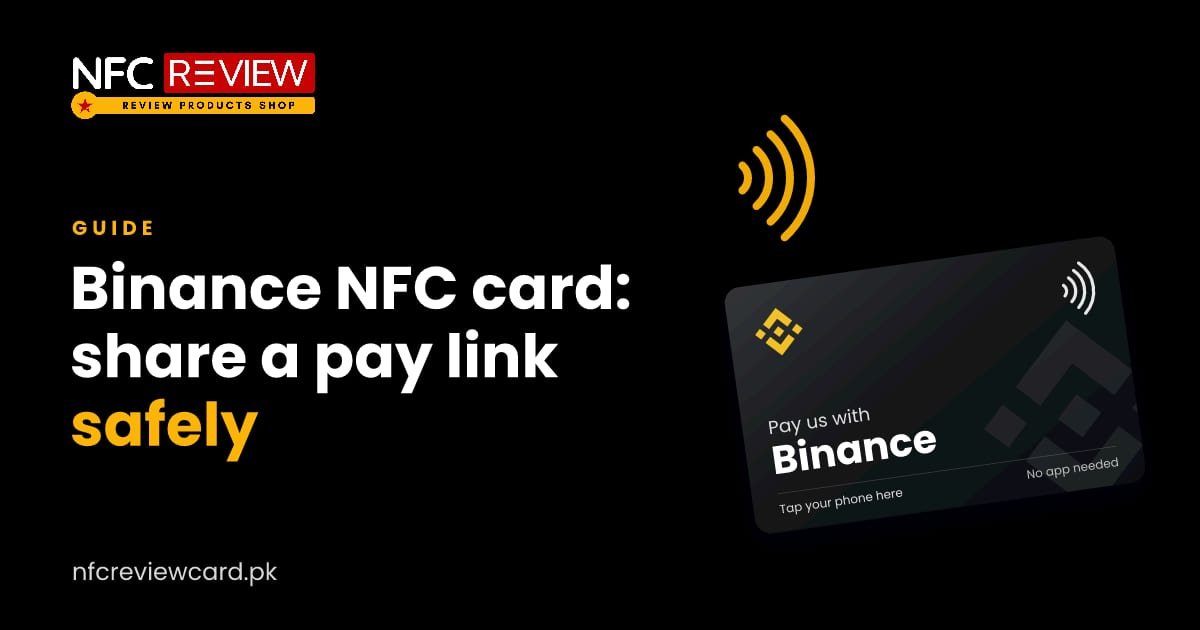 Binance NFC Card: Share Your Pay Link Safely