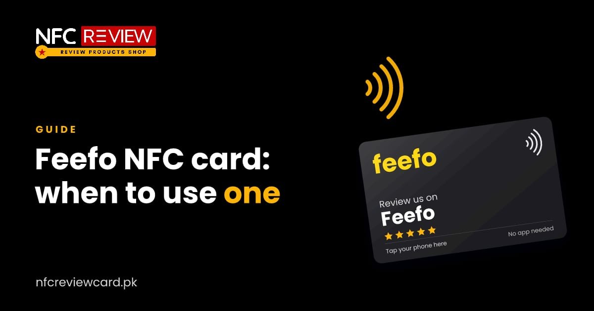 Feefo NFC Card: What It Is and When to Use One