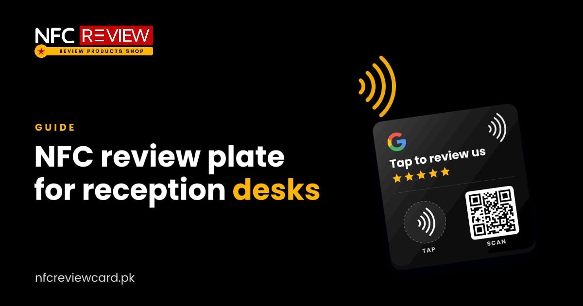 NFC Review Plate for Reception Desks: Setup Guide