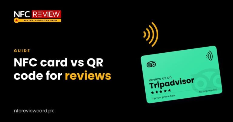 NFC Card vs QR Code: Which Gets You More Reviews?