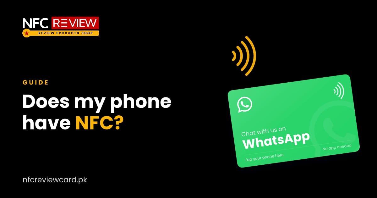 Does My Phone Have NFC? iPhone and Android Guide