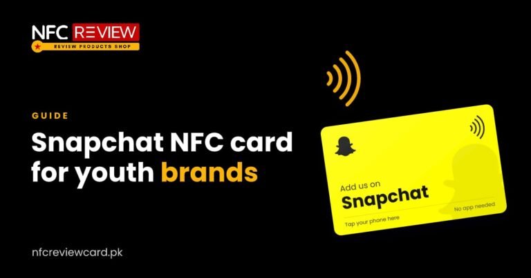 Snapchat NFC Card: Get Younger Customers to Add You