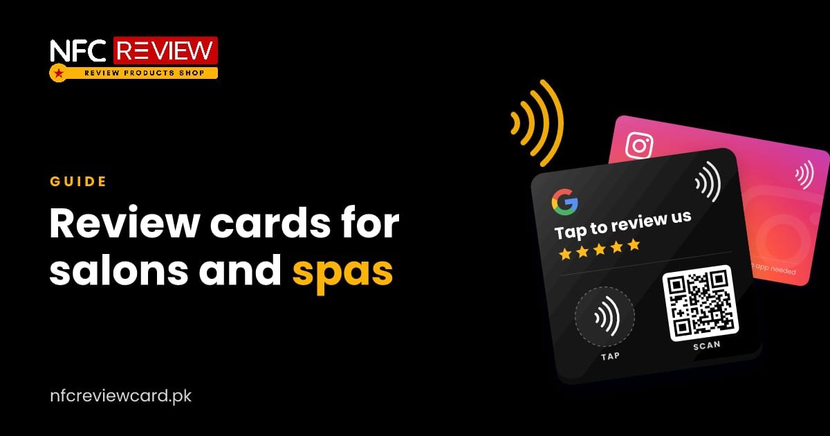 NFC Review Cards for Salons and Spas in Pakistan